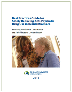 The BCCPA announced today that they will be updating the Best Practices Guide for Safely Reducing Anti-Psychotic Drug Use in Residential Care, originally released in 2013.