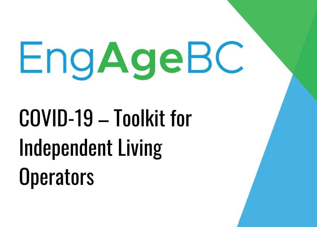 Updates to EngAge BC’s COVID-19 Toolkit for Independent Living Operators