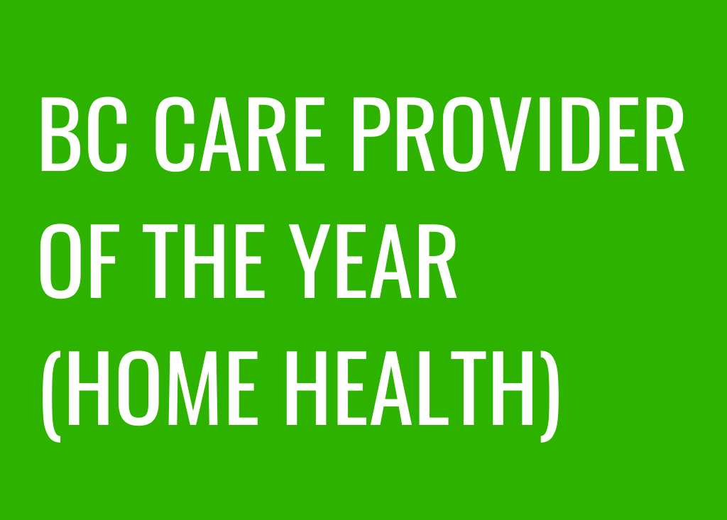 2020 BC Care Awards: Recognizing the BC Care Provider of the Year (Home Health) nominees