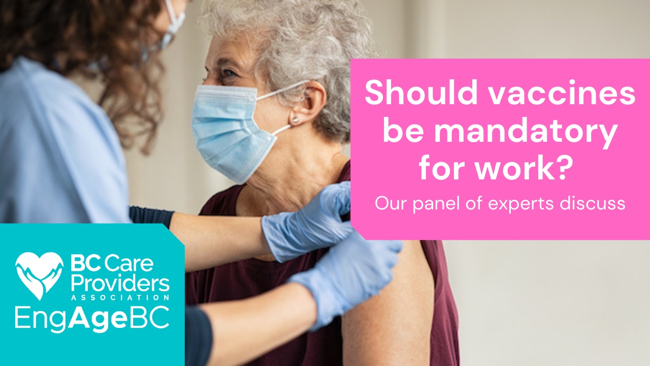 Lunch +Learn Wrap Up: should vaccinations for seniors care home staff be mandatory?