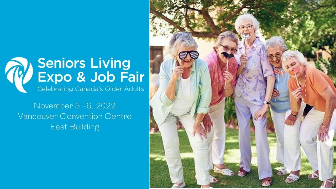 Be a part of the Seniors Living Expo + Job Fair 2022 BC Care