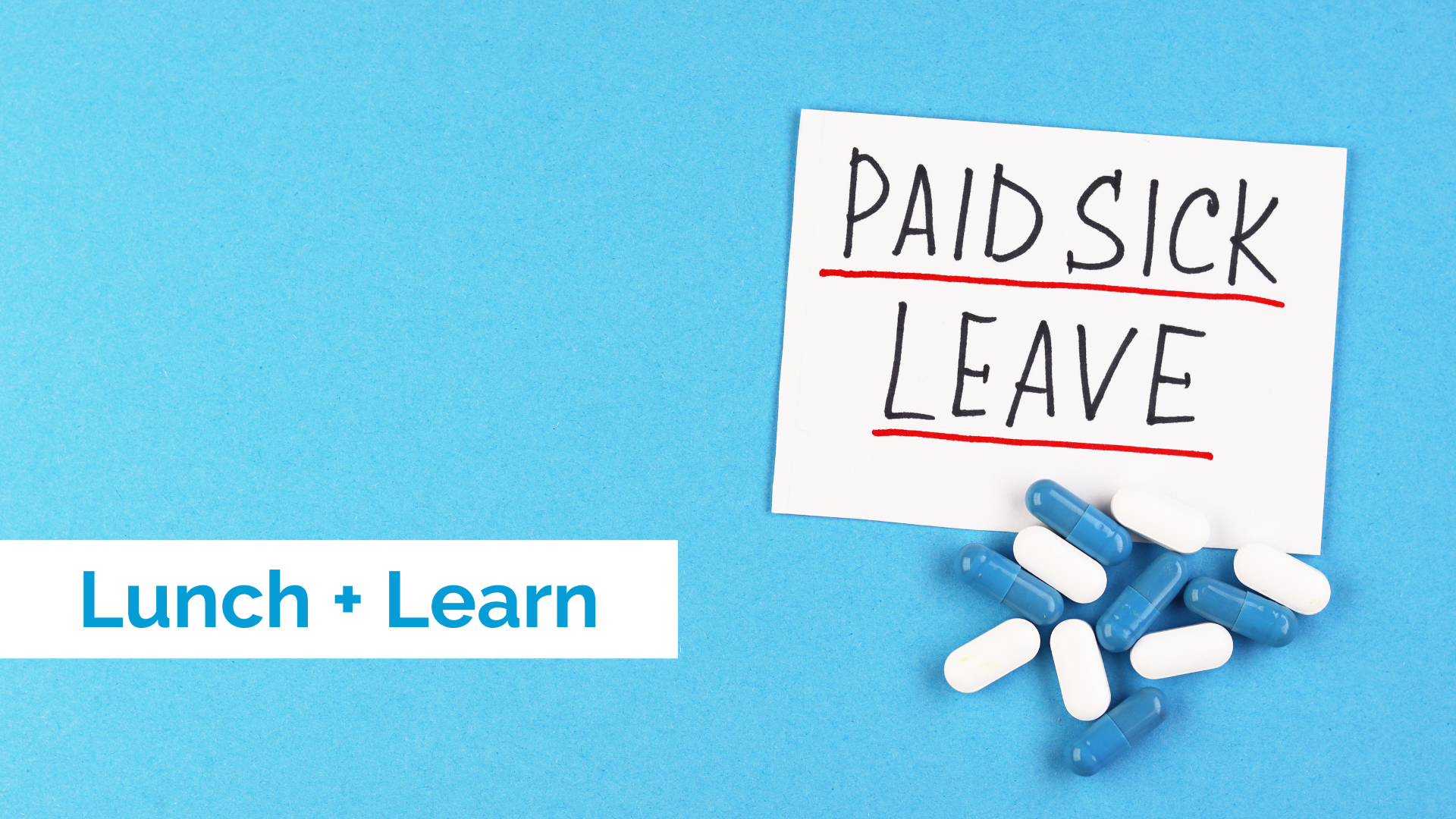 Lunch + Learn: Implementing Paid Sick Leave in Seniors’ Care & Living
