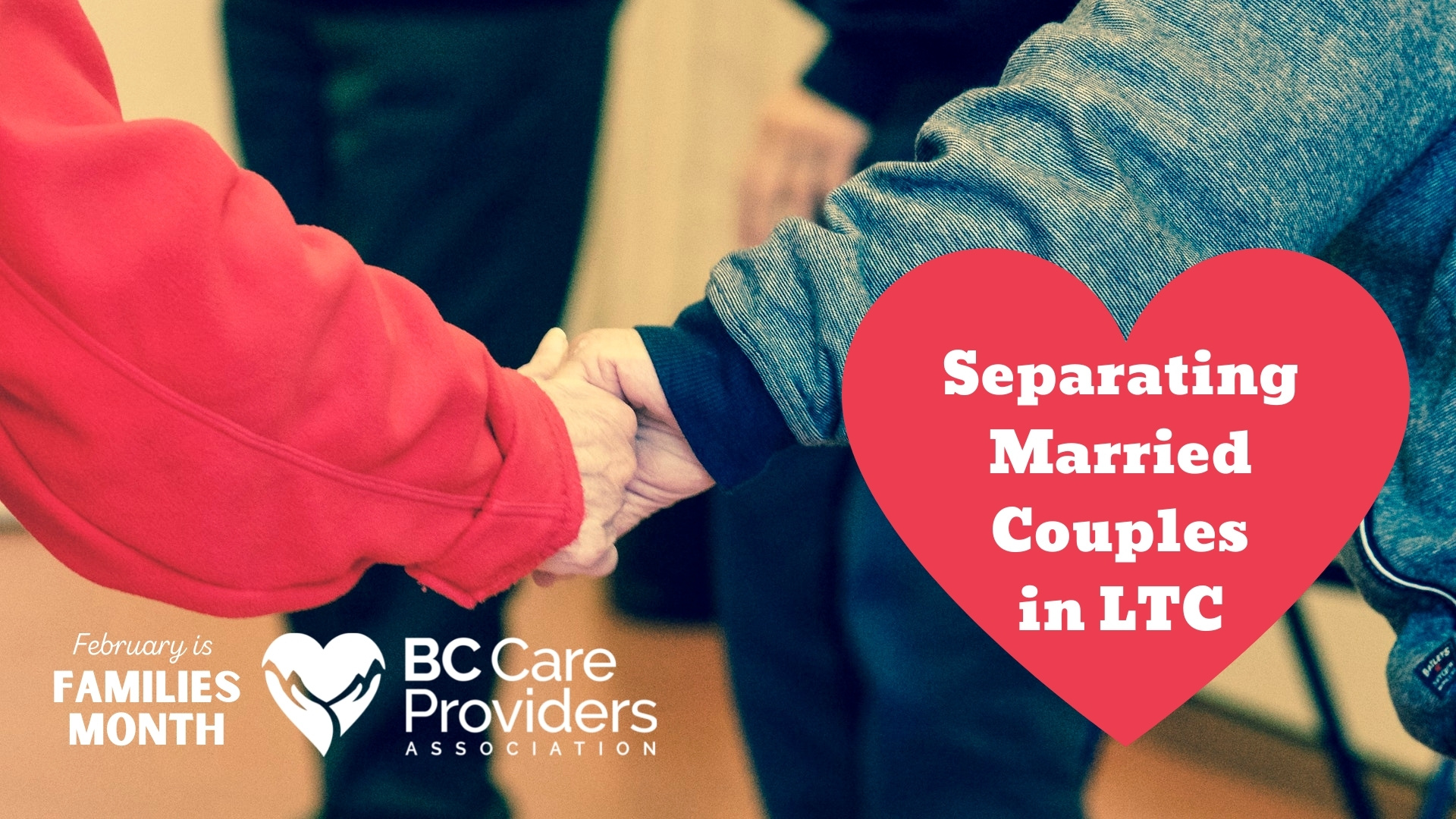 #FamiliesMonth feature: What happens when couples are separated in LTC?