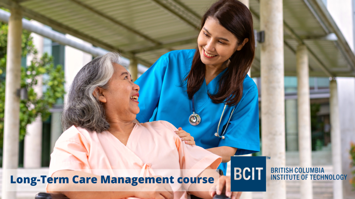 BCIT: Leadership in Long-Term Care Course fall offering