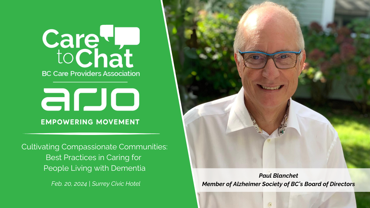 Upcoming Care to Chat to feature Alzheimer Society of BC’s Paul ...