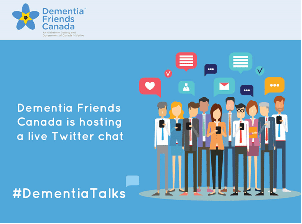 Dementia Friends Canada is Hosting a Live Twitter Chat